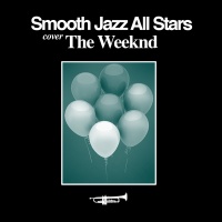Cce Ent Mod Smooth Jazz All Stars - Smooth Jazz Tribute to the Weeknd Photo