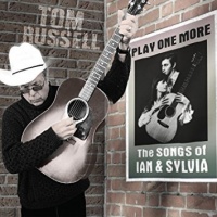 True North Tom Russell - Play One More - the Songs of Ian and Sylvia Photo