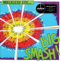 DEMON RECORDS Wreckless Eric - Big Smash Photo