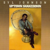 Fat Possum Records Syl Johnson - Uptown Shakedown Photo