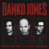 Bad Taste Danko Jones - Rock & Roll Is Black & Blue Photo