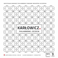 Dux Recording Prod Kar?Owicz / Mieczyslaw Karlowicz Philharmonic - Mieczys?Aw Kar?Owicz: Philharmonic Szczecin Photo