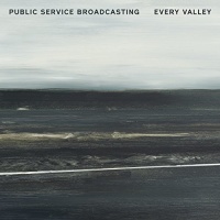 Pias America Public Service Broadcasting - Every Valley Photo