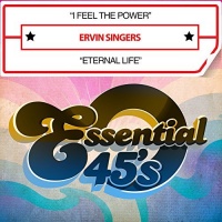 Essential Media Mod Ervin Singers - I Feel the Power / Eternal Life Photo