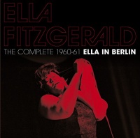 Imports Ella Fitzgerald - Complete 1960-1961 Ella In Berlin 11 Bonus Photo