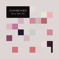 Imports Chvrches - Every Eye Open Photo