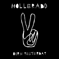 Imports Hollerado - Born Yesterday Photo