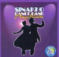 Sinakho Dance Band - Sinakho Dance Band Plays Waltz Photo