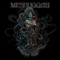 Nuclear Blast America Meshuggah - Violent Sleep of Reason Photo
