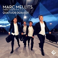 Evidence Mellits / Quatuor Debussy - String Quartets Nos.3 & 4 & 5 Photo
