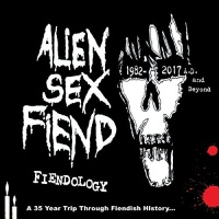 Cherry Red Alien Sex Fiend - Fiendology: 35 Year Trip Through Fiendish History Photo