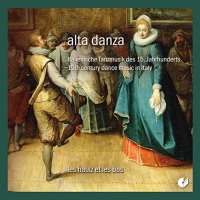 Christophorus Pesaro / Les Haulz Et Les Bas - Alta Danza - 15th Century Dance Music In Italy Photo