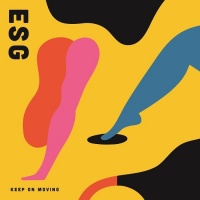Fire Records ESG - Keep On Moving Photo