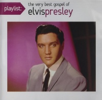 Sbme Special Mkts Elvis Presley - Playlist: Best If Gospel Photo