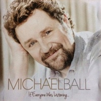 Imports Michael Ball - If Everyone Was Listening Photo