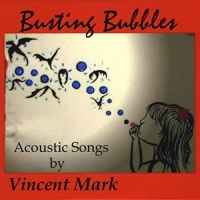 CD Baby Vincent Mark - Busting Bubbles Photo
