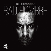 Camjazz Antonio Sanchez - Bad Hombre Photo