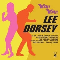 WAXTIME Lee Dorsey - Ya! Ya! 3 Bonus Tracks! Photo