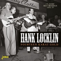 Imports Hank Locklin - Fourteen Karat Gold: Classic Recordings1951-1957 Photo
