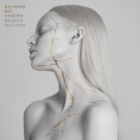 RCA Nothing But Thieves - Broken Machine Photo