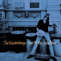 Imports Waterboys - Out of All This Blue Photo