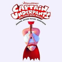 Capitol Captain Underpants: the First Epic Movie - Original Soundtrack Photo