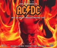 Anglo Atlantic AC/DC - Hot As Hell - Broadcasting Live / Rare Gems From the Vaults Photo