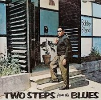 Bobby Bland - Two Steps From the Blues Photo