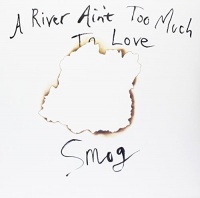Drag City Smog - River Ain'T Too Much to Love Photo