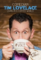 Tim Lovelace - Living In a Coffee World Photo