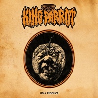 Housecore Records King Parrot - Ugly Produce Photo