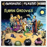 Severn Flamin' Groovies - Fantastic Plastic Photo