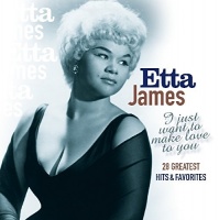 Imports Etta James - I Just Want to Make Love to You: 28 G.H. Photo