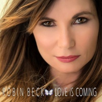 Frontiers Records Robin Beck - Love Is Coming Photo
