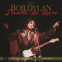 SONY MUSIC CG Bob Dylan - Trouble No More - the Bootleg Series 13 Photo