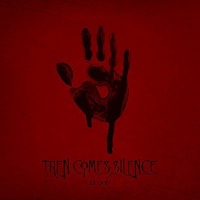 Then Comes Silence - Blood Photo