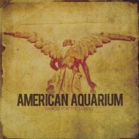 American Aquarium - Dances For the Lonely Photo