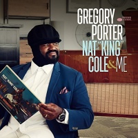 Gregory Porter - Nat King Cole & Me Photo