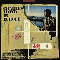 Imports Charles Lloyd - Charles Lloyd In Europe Photo
