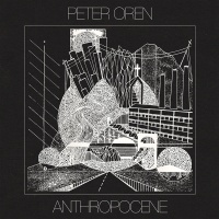 Western Vinyl Peter Oren - Anthropocene Photo