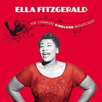 Imports Ella Fitzgerald - Complete Birdland Broadcasts Featuring Hank Jones Photo