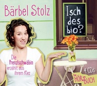 Imports Barbel Stolz - Isch Des Bio: Die Prenzlschwabin Erzahlt Photo