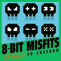 Roma Music Group 8-Bit Misfits - 8-Bit Versions of Ed Sheeran Photo