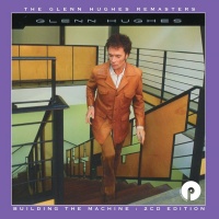 Purple Records Glenn Hughes - Building the Machine: Remastered & Expanded Photo