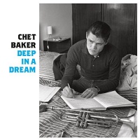 Chet Baker - Deep In a Dream Photo