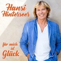 Imports Hansi Hinterseer - Fur Mich Ist Gluck Photo