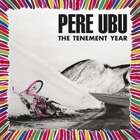 Imports Pere Ubu - Tenement Year Photo
