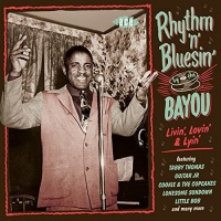 Imports Rhythm N Bluesin By the Bayou: Livin Lovin & Lyin Photo