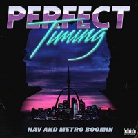 Xo Records Nav / Metro Boomin - Perfect Timing Photo