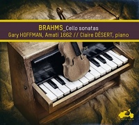 La Dolce Volta Brahms Brahms / Hoffman / Hoffman Gary - Cellos Sonatas Nos 1 & 2 Photo